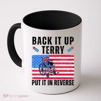 Back It Up Terry Put It In Reverse 4th Of July Usa Coffee Mug thumb 0