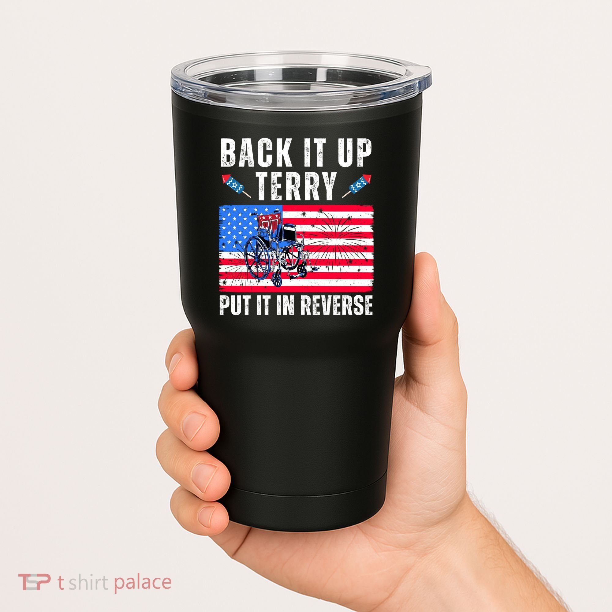 Back It Up Terry Put It In Reverse 4th Of July Usa Tumbler