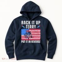 Back It Up Terry Put It In Reverse 4th Of July Usa Hoodie thumb 0