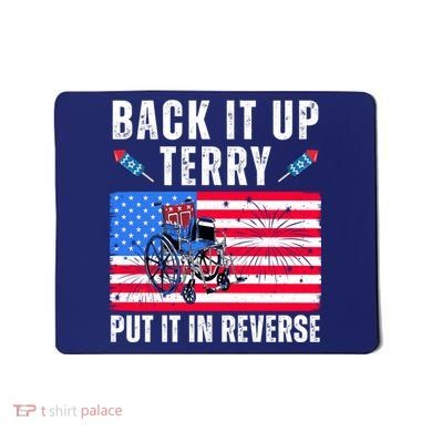 Back It Up Terry Put It In Reverse 4th Of July Usa Mousepad