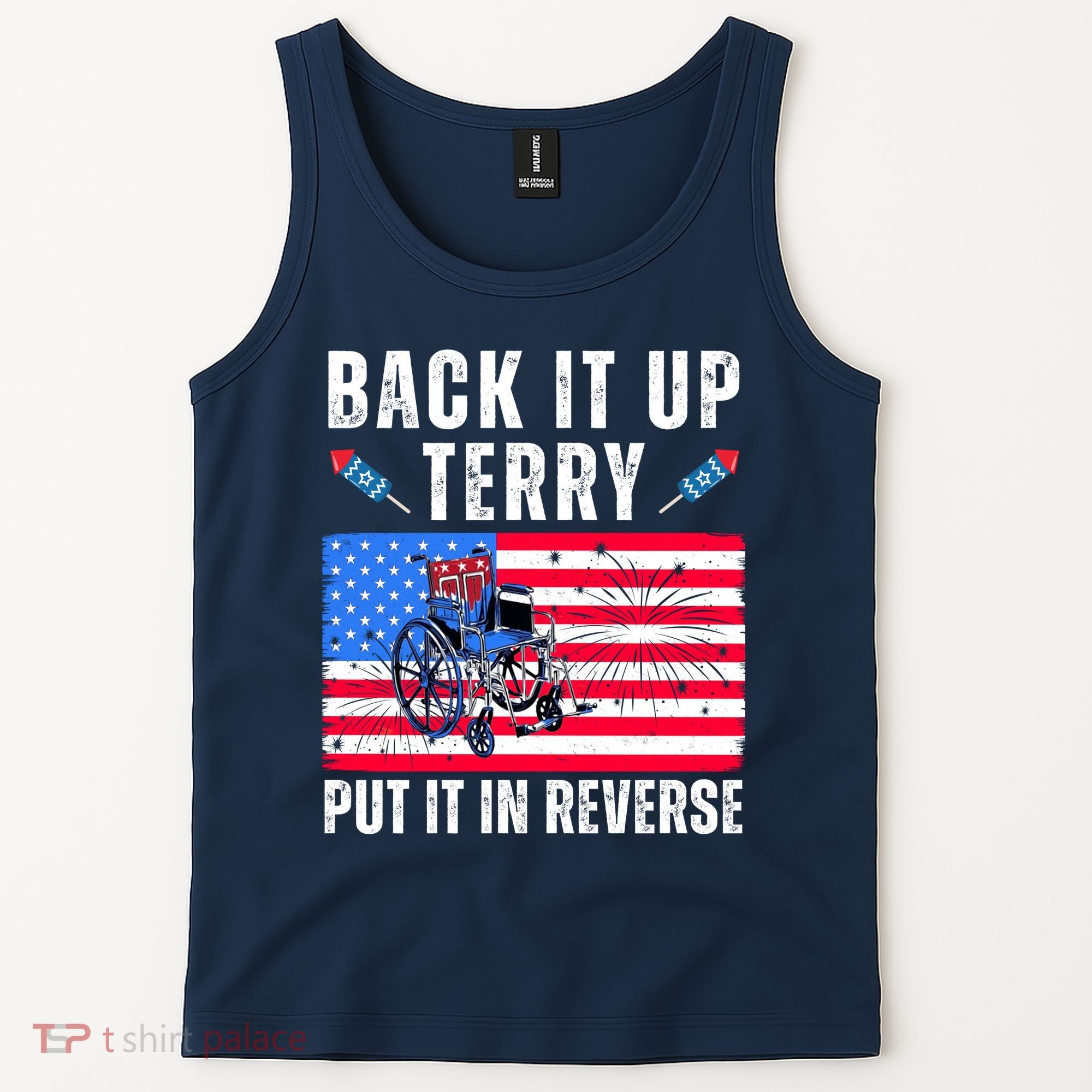 Back It Up Terry Put It In Reverse 4th Of July Usa Tank Top
