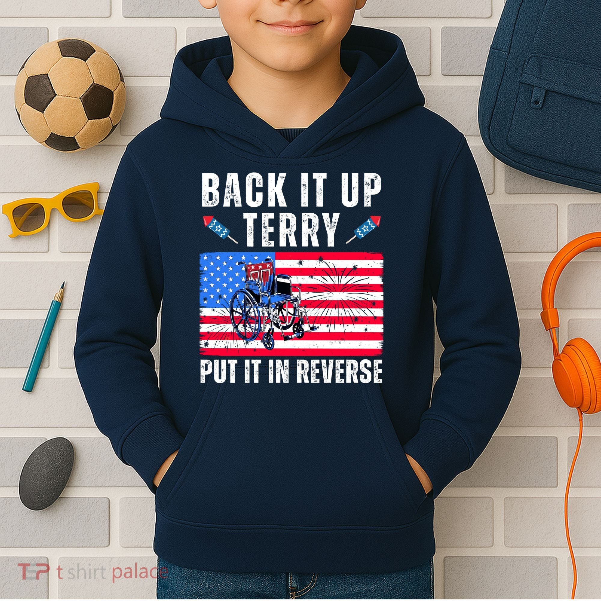 Back It Up Terry Put It In Reverse 4th Of July Usa Kids Hoodie