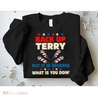 Back It Up Terry Put It In Reverse July 4th Fireworks Terry Sweatshirt thumb 2