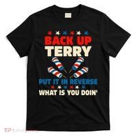 Back It Up Terry Put It In Reverse July 4th Fireworks Terry T-Shirt thumb 0