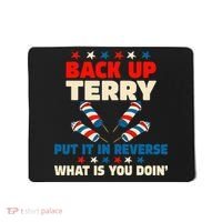 Back It Up Terry Put It In Reverse July 4th Fireworks Terry Mousepad thumb 0
