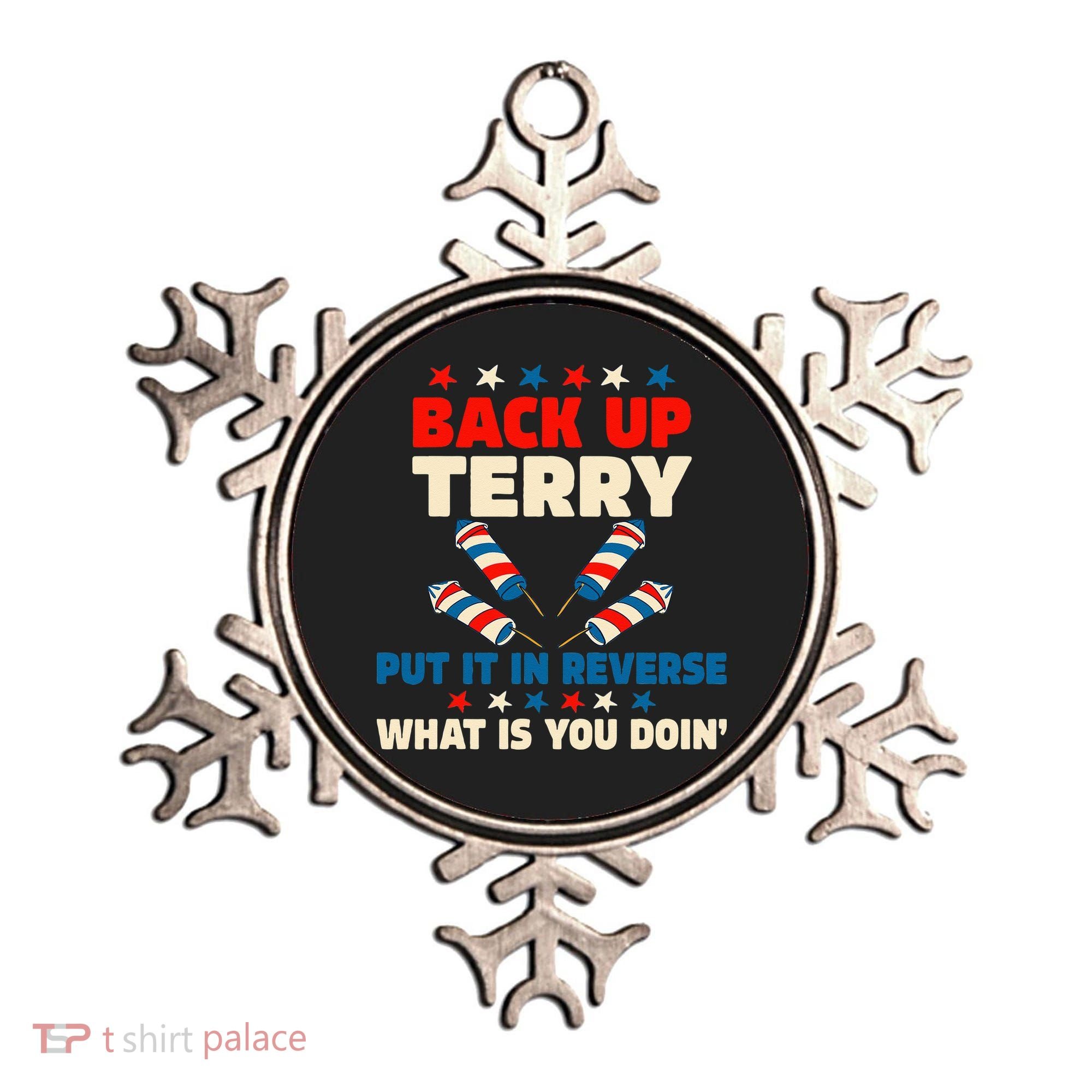 Back It Up Terry Put It In Reverse July 4th Fireworks Terry Ornament