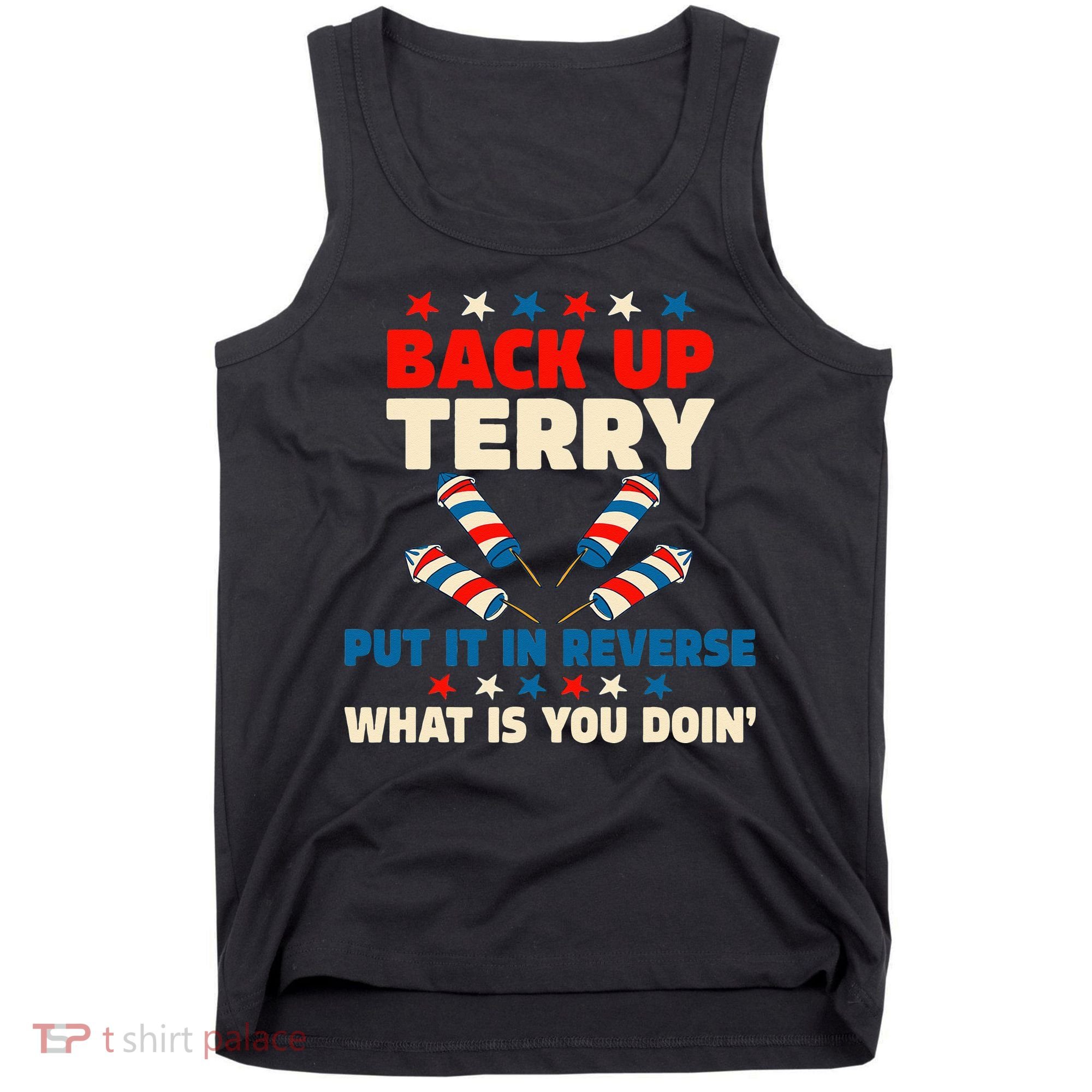Back It Up Terry Put It In Reverse July 4th Fireworks Terry Tank Top