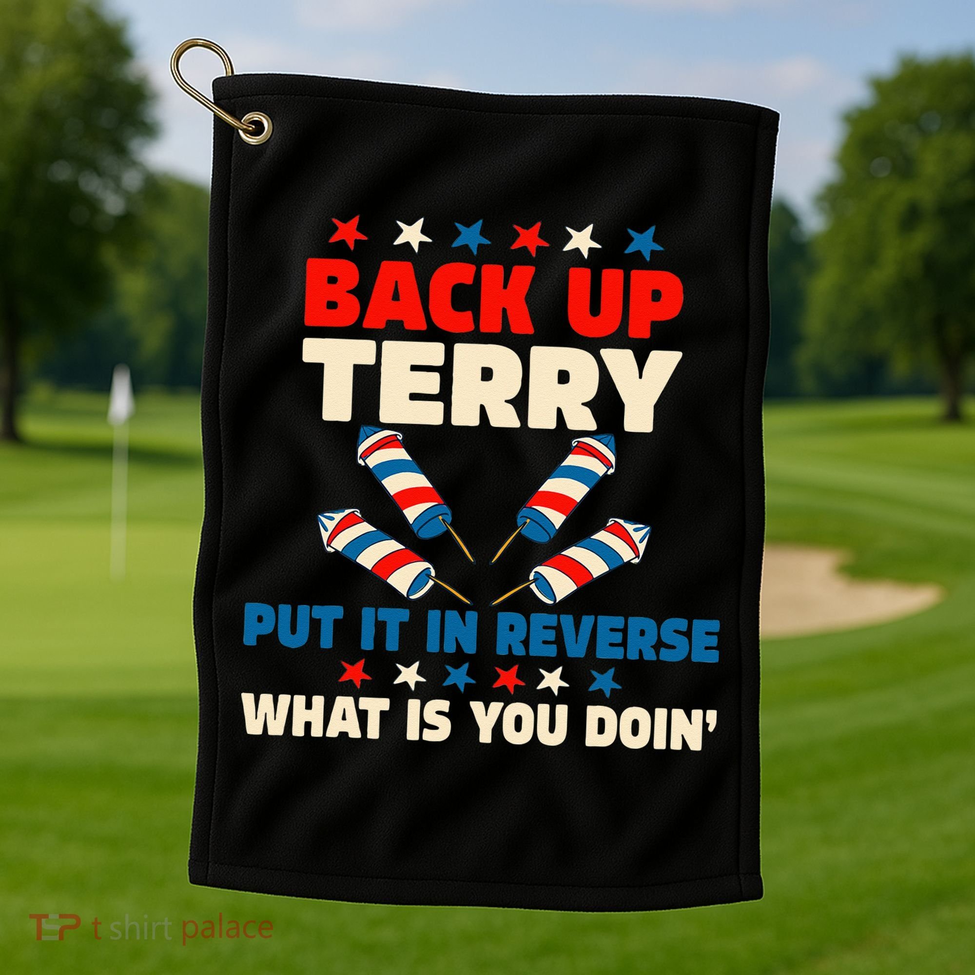 Back It Up Terry Put It In Reverse July 4th Fireworks Terry Golf Towel