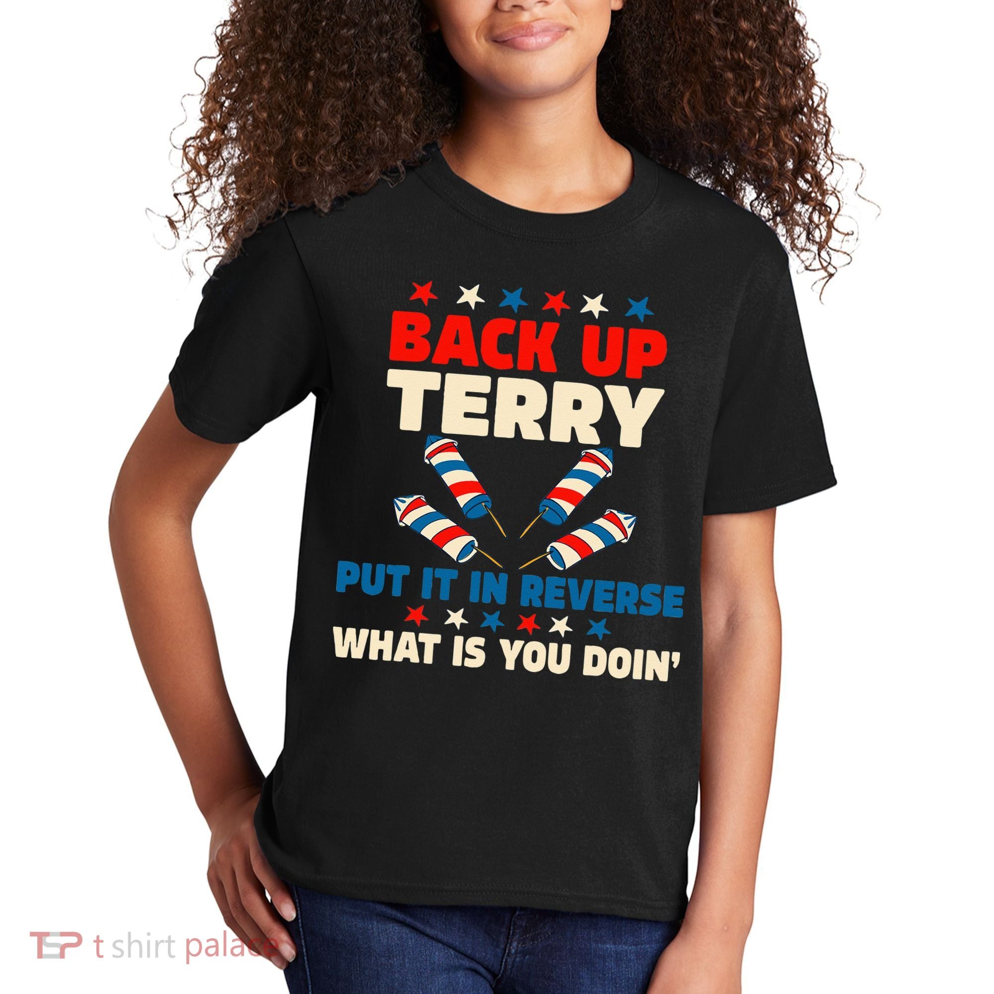 Back It Up Terry Put It In Reverse July 4th Fireworks Terry Kids T-Shirt