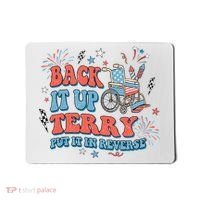 Back It Up Terry Put It In Reverse 4th Of July Independence Day America Mousepad thumb 0