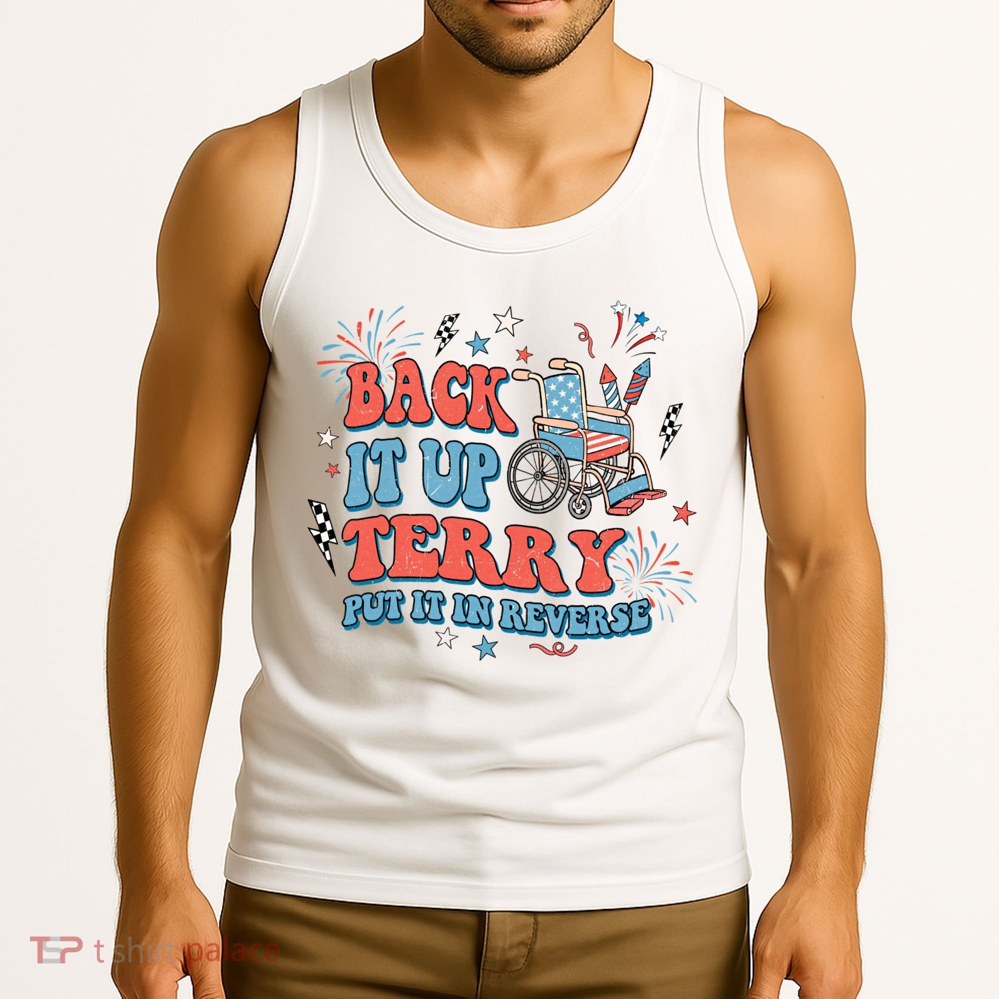Back It Up Terry Put It In Reverse 4th Of July Independence Day America Tank Top