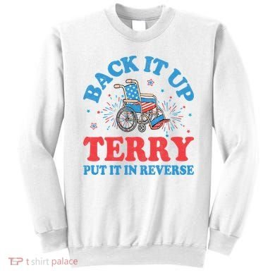 Back It Up Terry Put It In Reverse 4th Of July Fireworks Sweatshirt
