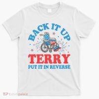 Back It Up Terry Put It In Reverse 4th Of July Fireworks T-Shirt thumb 0