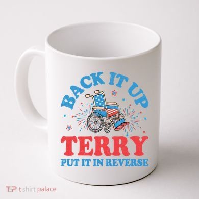 Back It Up Terry Put It In Reverse 4th Of July Fireworks Coffee Mug
