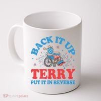 Back It Up Terry Put It In Reverse 4th Of July Fireworks Coffee Mug thumb 0