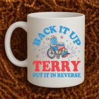 Back It Up Terry Put It In Reverse 4th Of July Fireworks Coffee Mug thumb 2