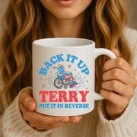 Back It Up Terry Put It In Reverse 4th Of July Fireworks Coffee Mug thumb 3