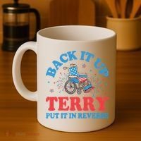Back It Up Terry Put It In Reverse 4th Of July Fireworks Coffee Mug thumb 4