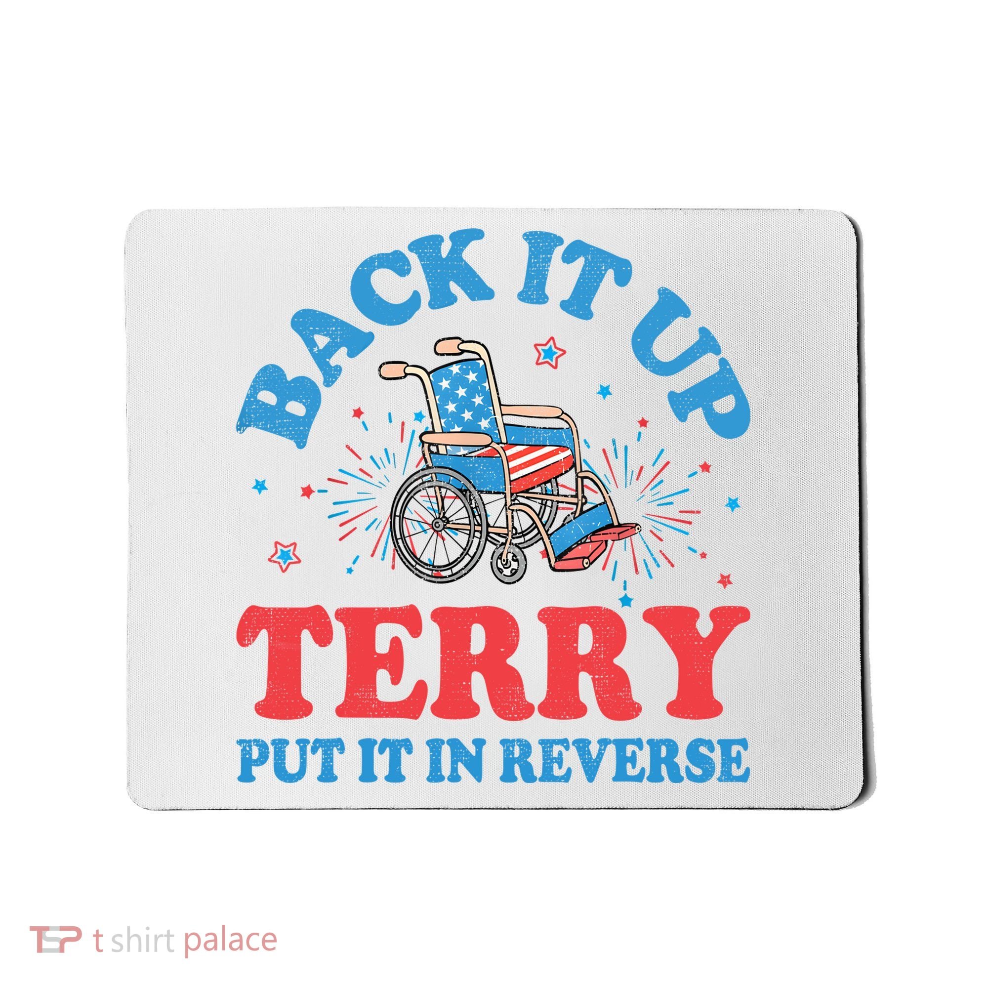 Back It Up Terry Put It In Reverse 4th Of July Fireworks Mousepad