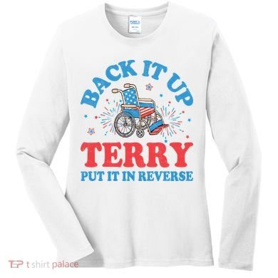 Back It Up Terry Put It In Reverse 4th Of July Fireworks Women's Long Sleeve Shirt