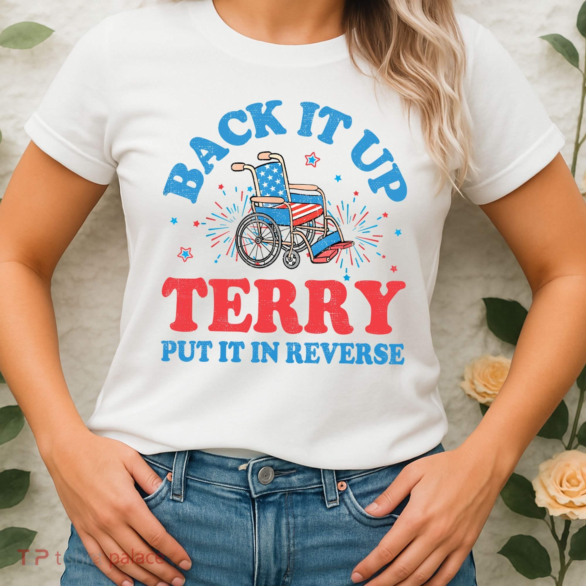 Back It Up Terry Put It In Reverse 4th Of July Fireworks Women's T-Shirt
