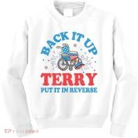 Back It Up Terry Put It In Reverse 4th Of July Fireworks Kids Sweatshirt thumb 0