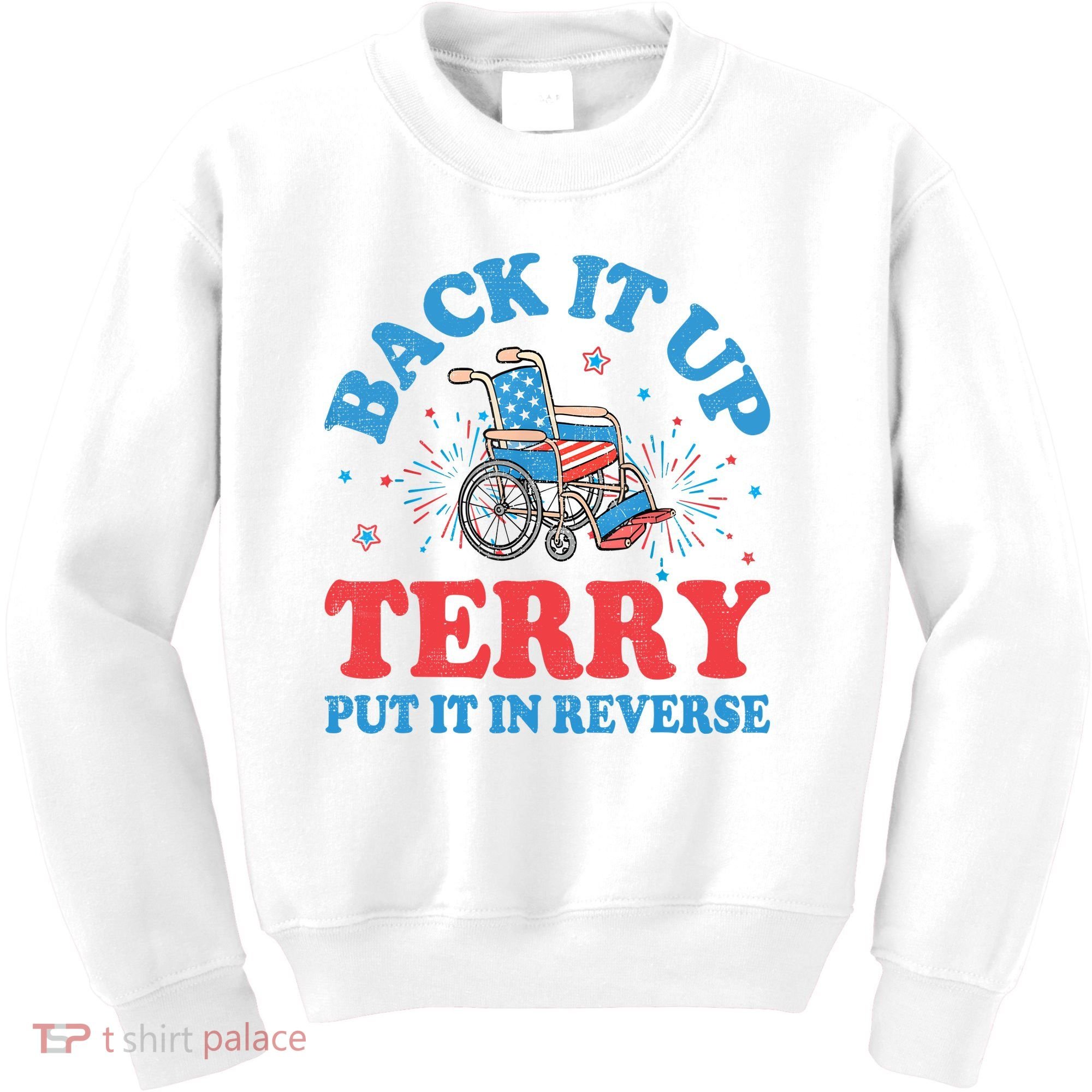 Back It Up Terry Put It In Reverse 4th Of July Fireworks Kids Sweatshirt