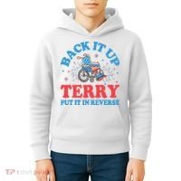 Back It Up Terry Put It In Reverse 4th Of July Fireworks Kids Hoodie thumb 4