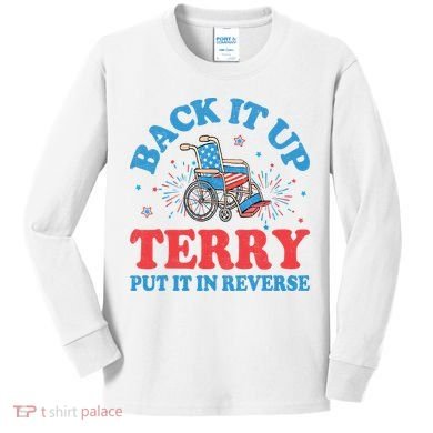 Back It Up Terry Put It In Reverse 4th Of July Fireworks Kids Long Sleeve Shirt