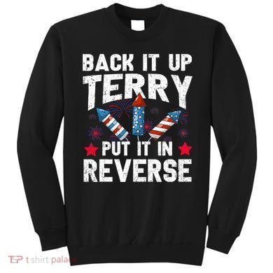 Back It Up Terry Put It In Reverse Firework Flag 4th Of July Sweatshirt