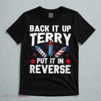 Back It Up Terry Put It In Reverse Firework Flag 4th Of July T-Shirt thumb 5