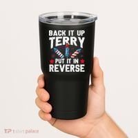 Back It Up Terry Put It In Reverse Firework Flag 4th Of July Tumbler thumb 2
