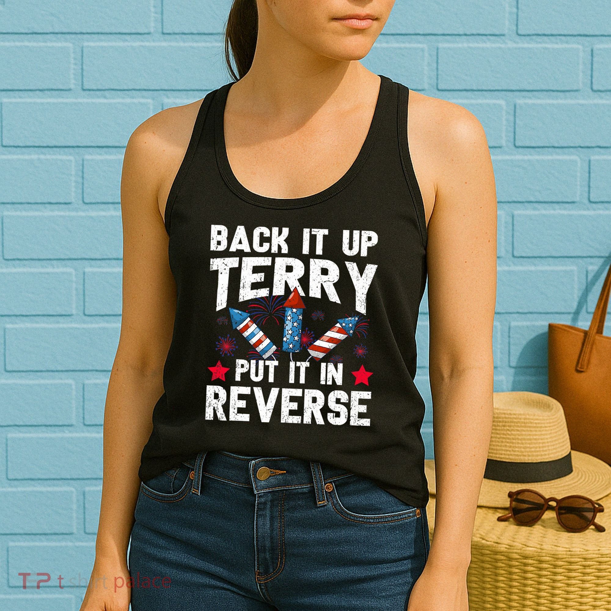 Back It Up Terry Put It In Reverse Firework Flag 4th Of July Women's Tank Top