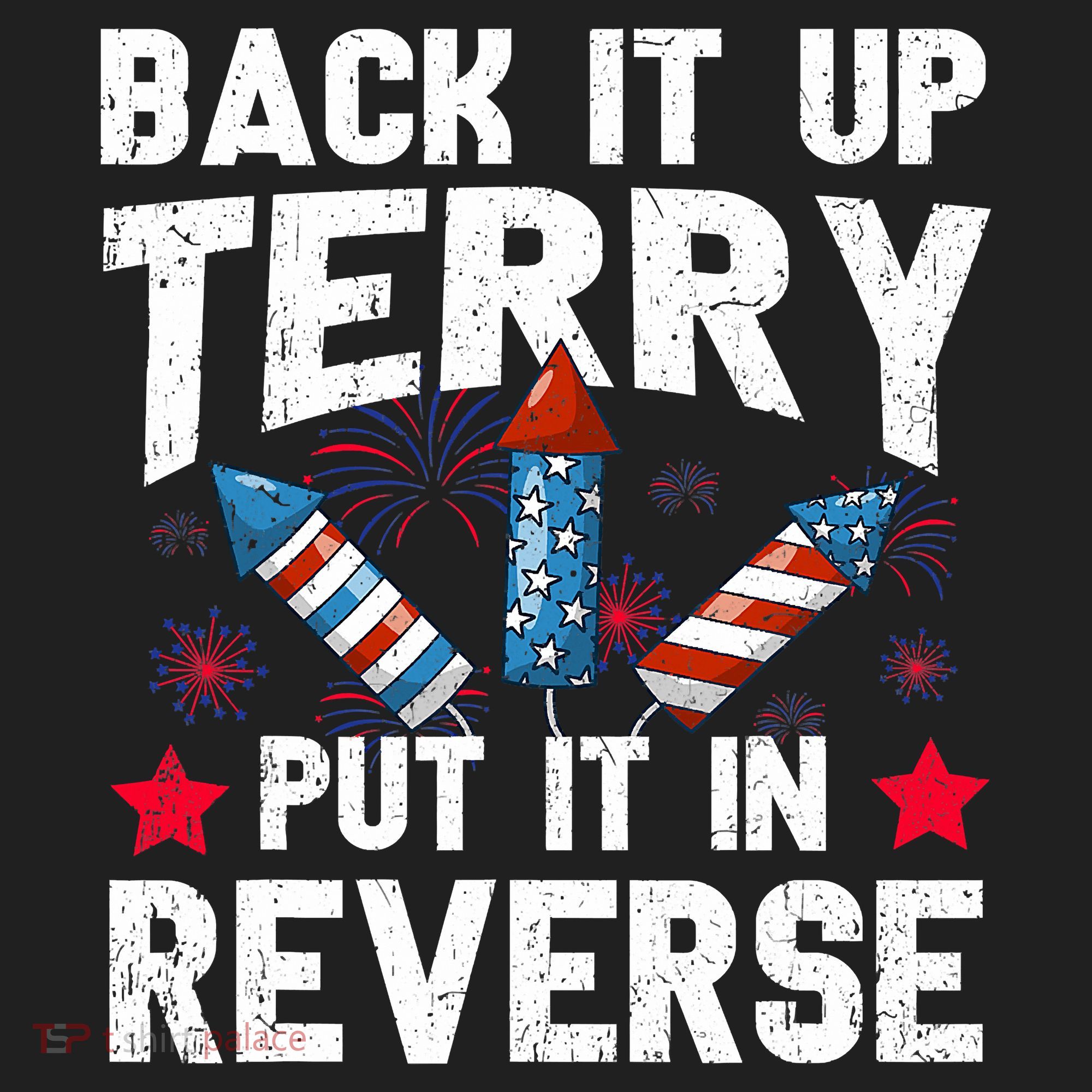 Back It Up Terry Put It In Reverse Firework Flag 4th Of July Hat