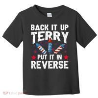 Back It Up Terry Put It In Reverse Firework Flag 4th Of July Toddler T-Shirt thumb 0
