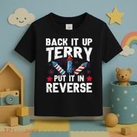 Back It Up Terry Put It In Reverse Firework Flag 4th Of July Toddler T-Shirt thumb 3