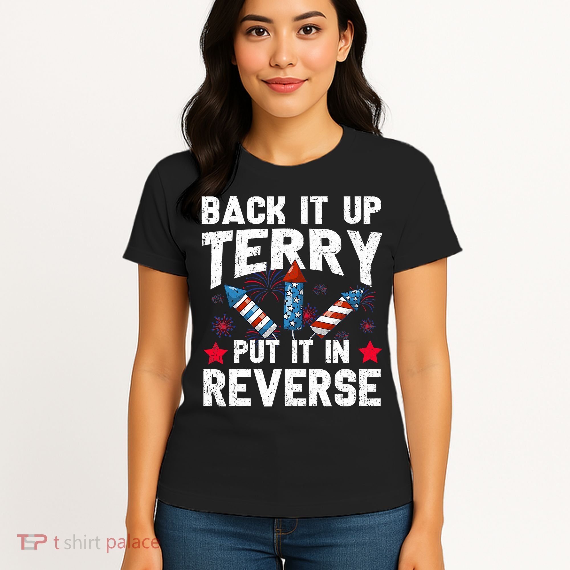 Back It Up Terry Put It In Reverse Firework Flag 4th Of July Women's T-Shirt