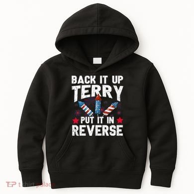 Back It Up Terry Put It In Reverse Firework Flag 4th Of July Kids Hoodie