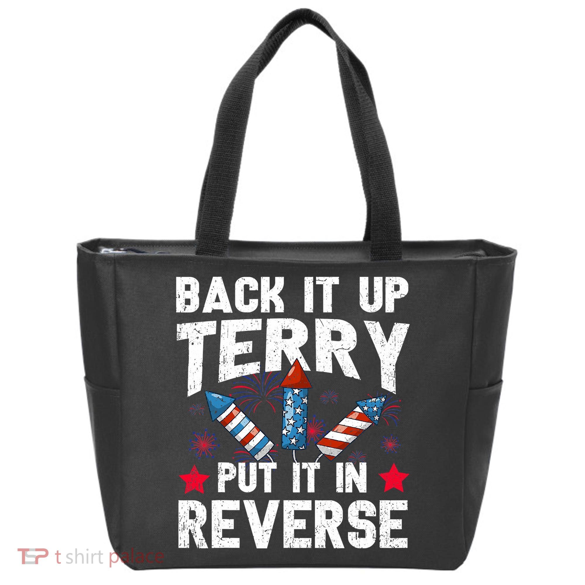 Back It Up Terry Put It In Reverse Firework Flag 4th Of July Tote Bag