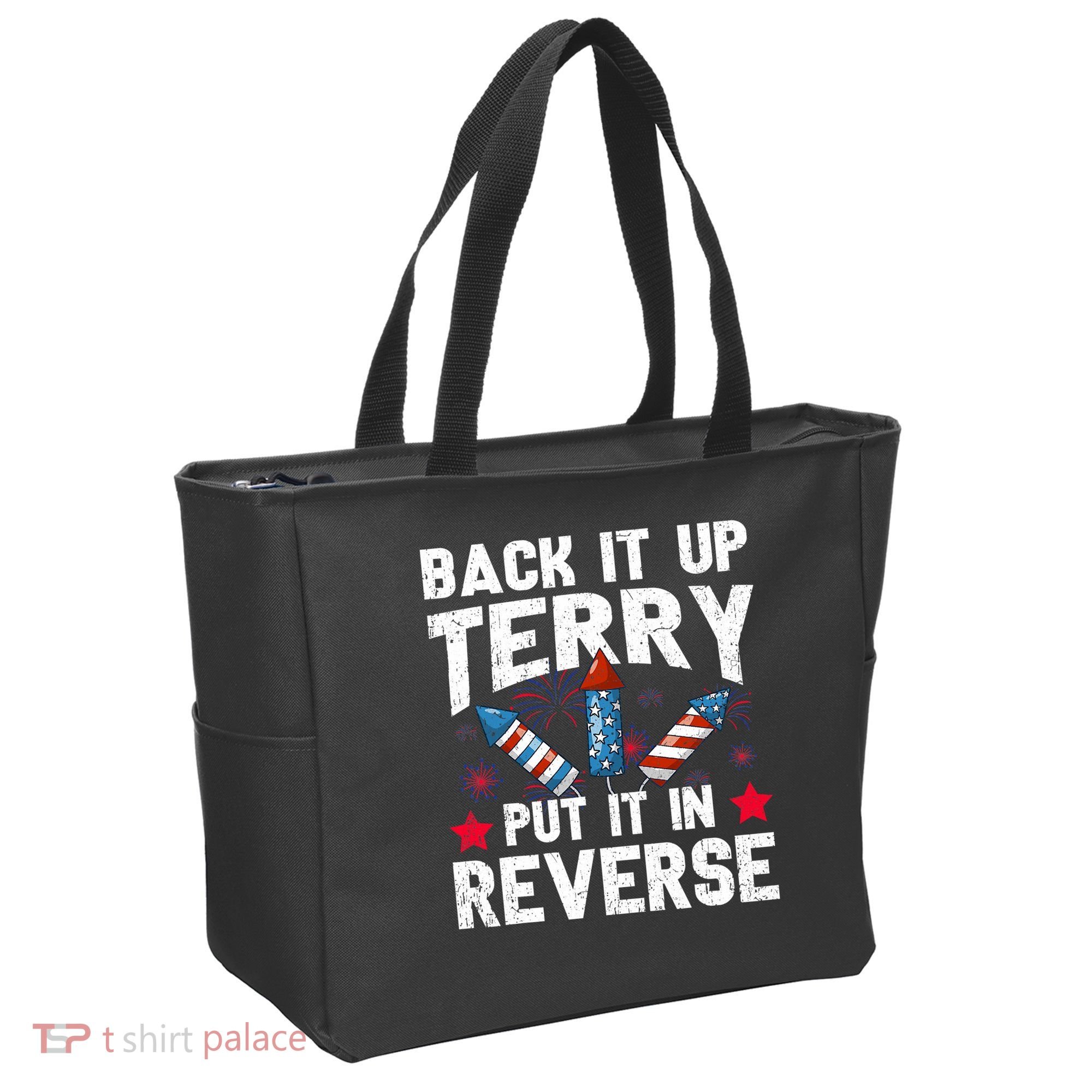 Back It Up Terry Put It In Reverse Firework Flag 4th Of July Tote Bag