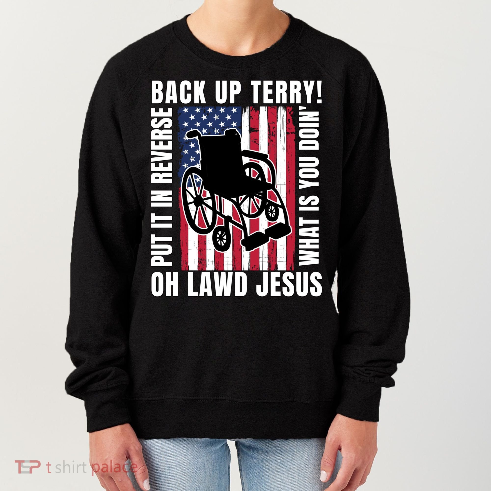 Back It Up Terry 4th Of July Meme Put It In Reverse Usa Flag Gift Women's Sweatshirt