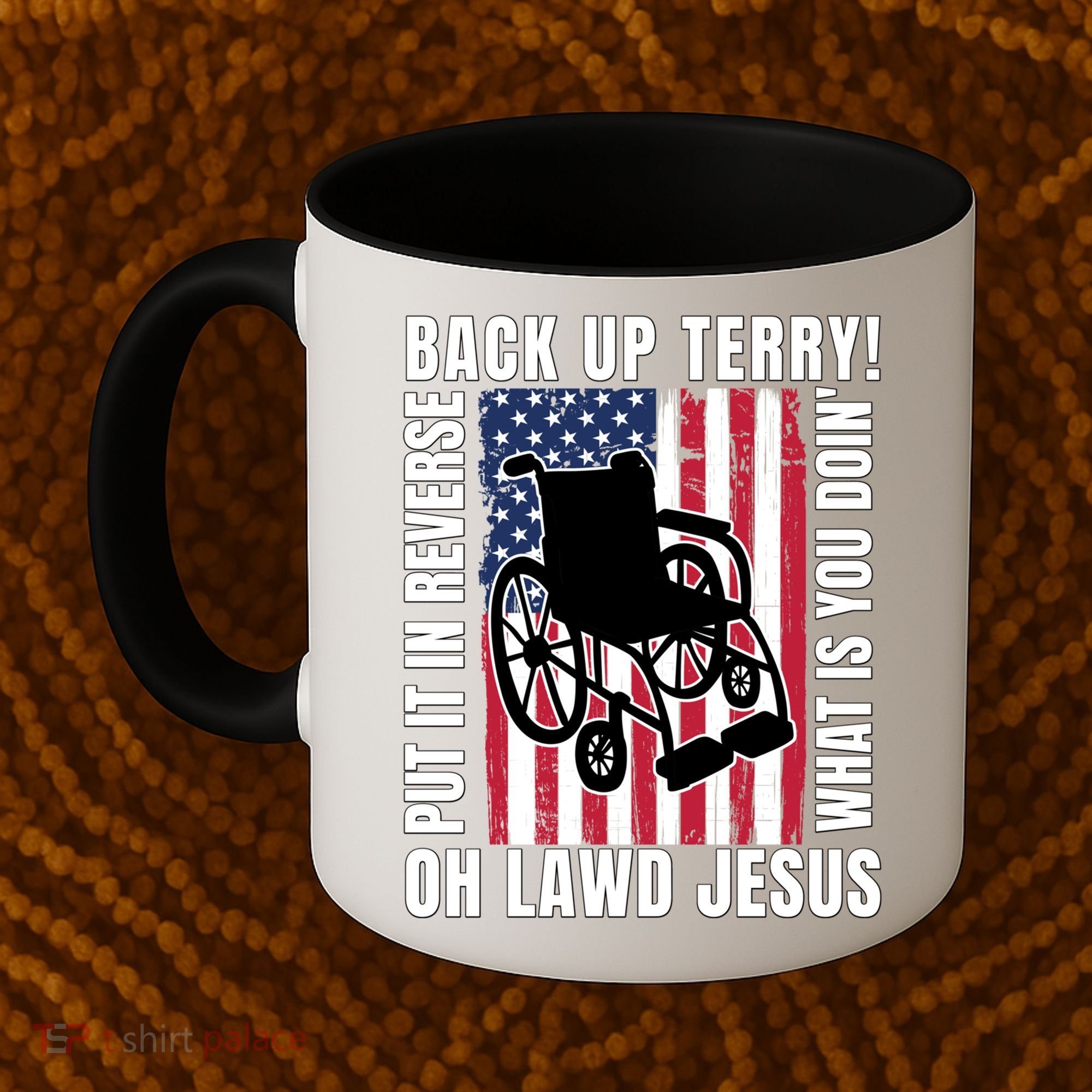 Back It Up Terry 4th Of July Meme Put It In Reverse Usa Flag Gift Coffee Mug