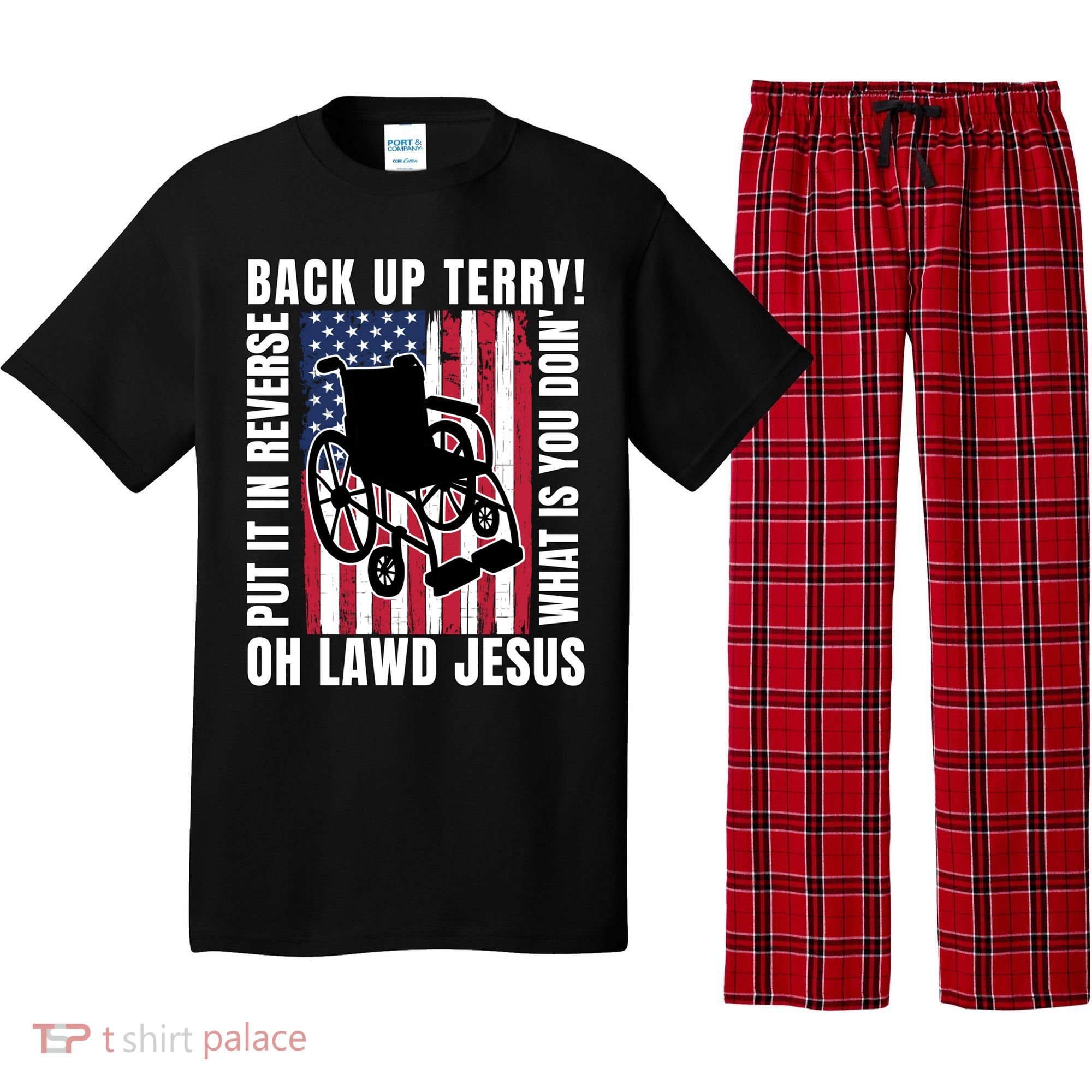 Back It Up Terry 4th Of July Meme Put It In Reverse Usa Flag Gift Pajama Set