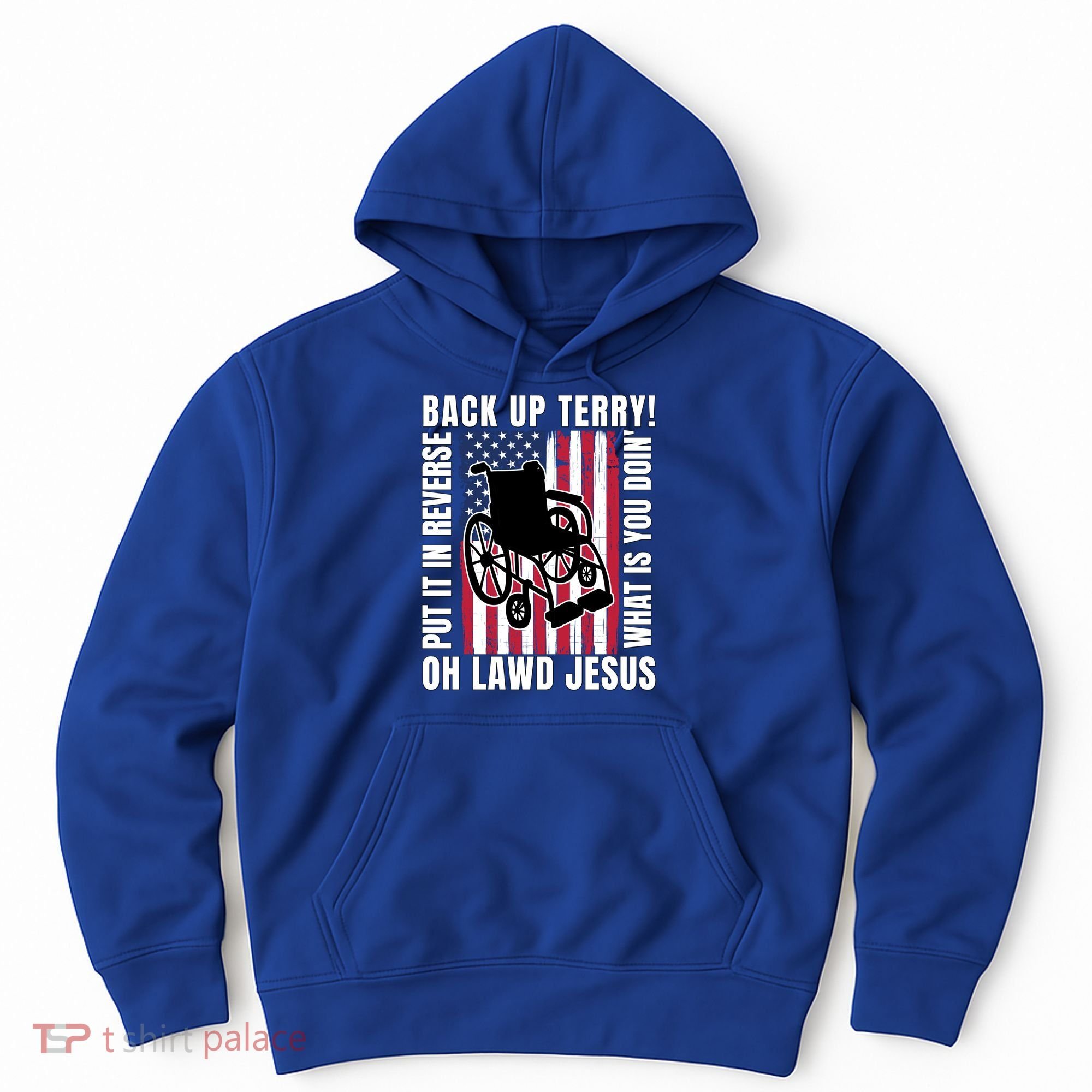 Back It Up Terry 4th Of July Meme Put It In Reverse Usa Flag Gift Hoodie