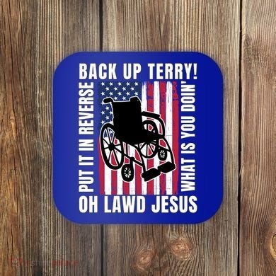 Back It Up Terry 4th Of July Meme Put It In Reverse Usa Flag Gift Coaster