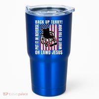 Back It Up Terry 4th Of July Meme Put It In Reverse Usa Flag Gift Tumbler thumb 0