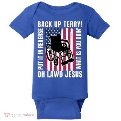 Back It Up Terry 4th Of July Meme Put It In Reverse Usa Flag Gift Baby Bodysuit