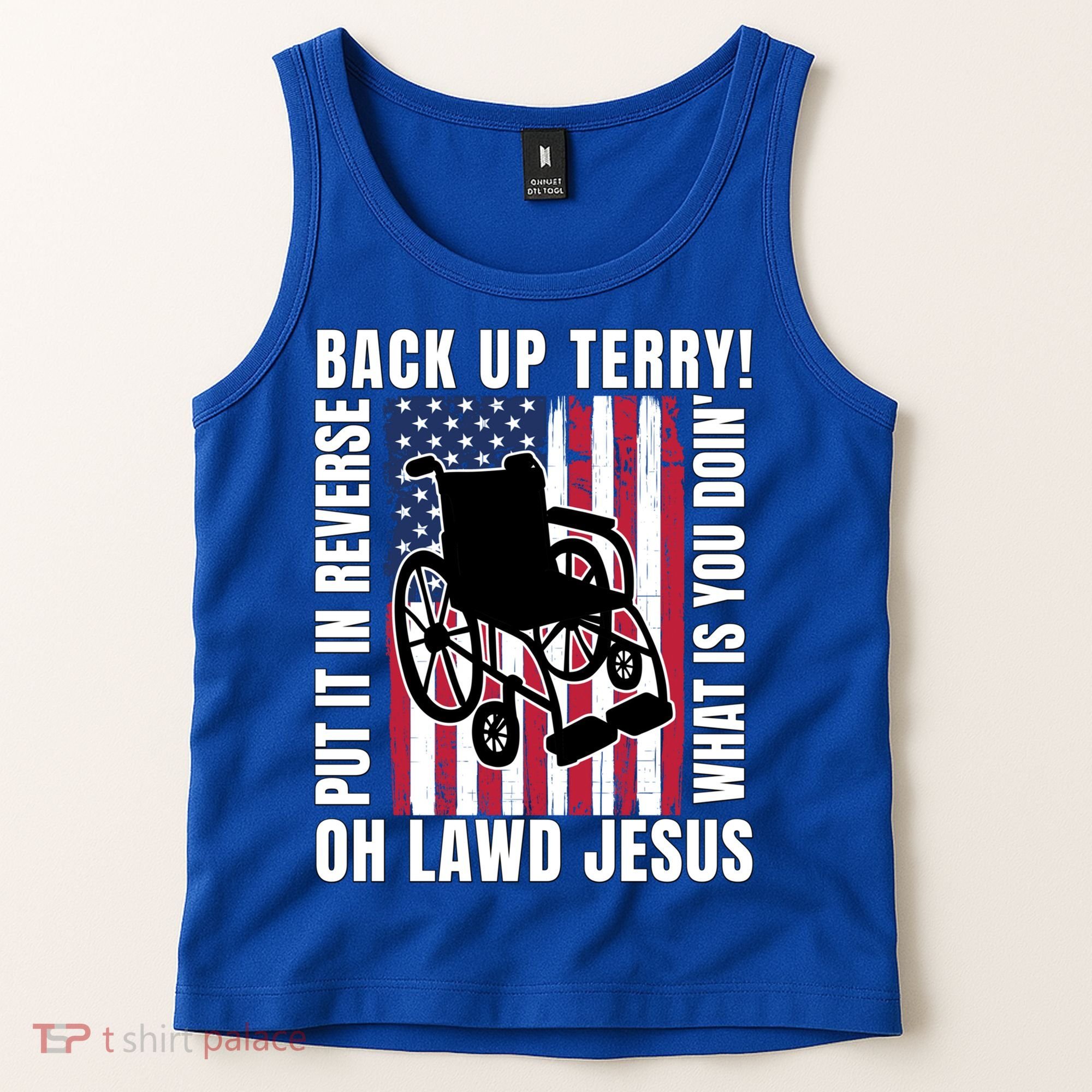 Back It Up Terry 4th Of July Meme Put It In Reverse Usa Flag Gift Tank Top