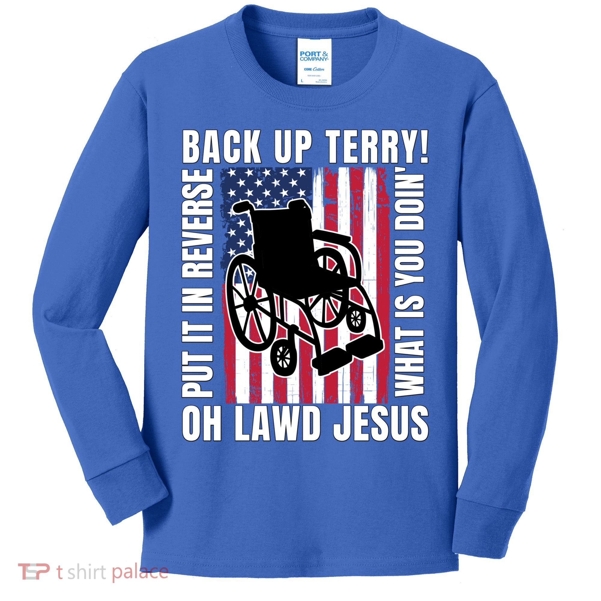 Back It Up Terry 4th Of July Meme Put It In Reverse Usa Flag Gift Kids Long Sleeve Shirt