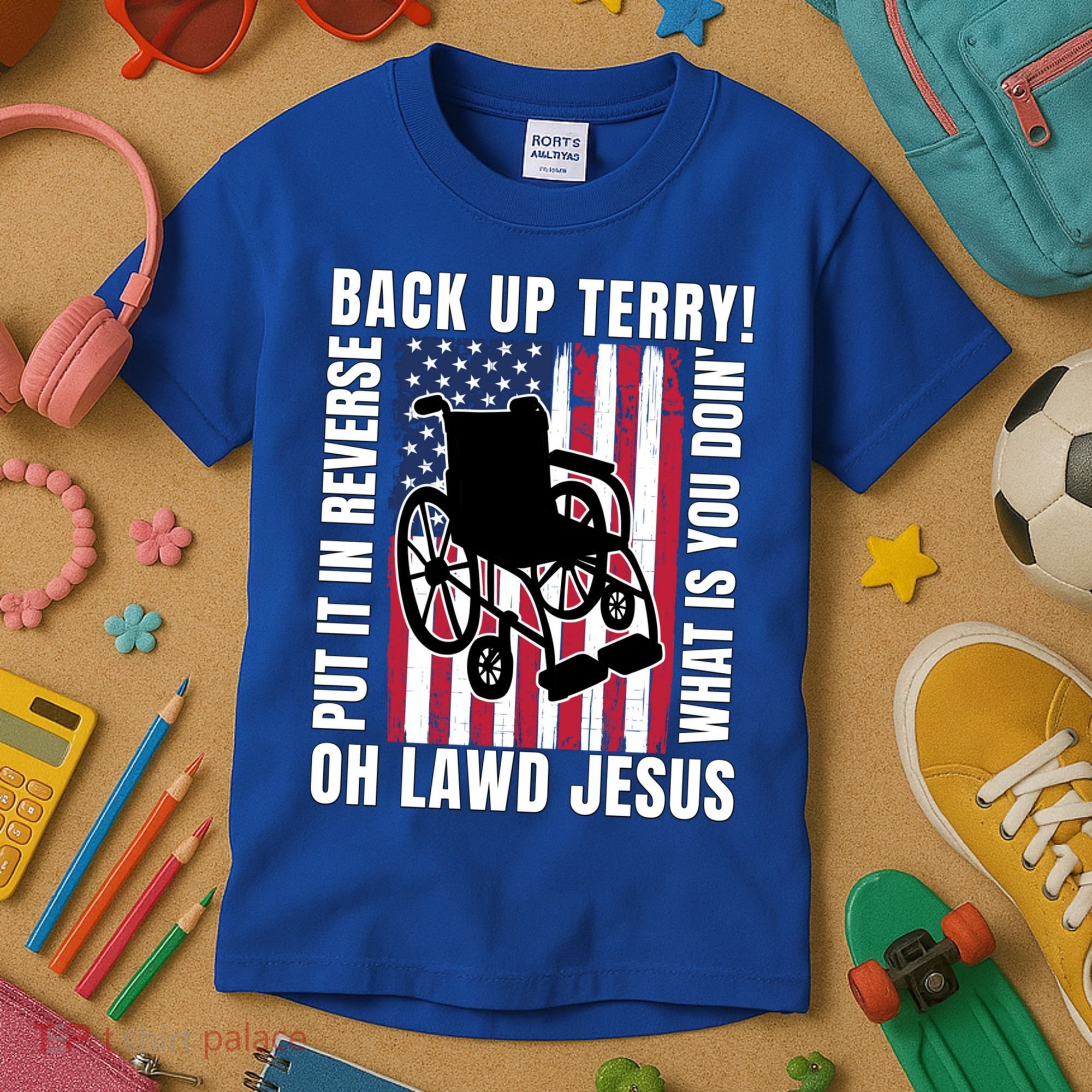 Back It Up Terry 4th Of July Meme Put It In Reverse Usa Flag Gift Kids T-Shirt